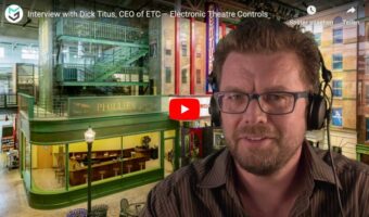 Interview: Dick Titus, CEO ETC – Electronic Theatre Controls