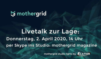 mothergrid magazine: Livetalk zur Lage