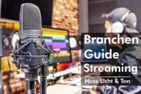 Huss Licht & Ton veröffentlicht Streaming Branchenguide