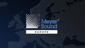 Meyer Sound Europe: Globaler Vertrieb wird umstrukturiert