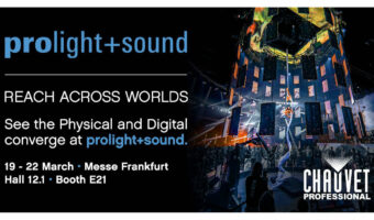 Die (Messe-) Reise von CHAUVET Professional geht auf der Prolight + Sound weiter