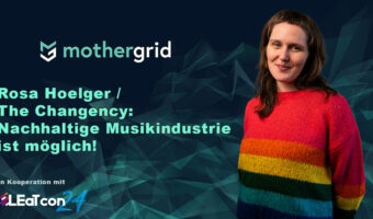 Rosa Hoelger / The Changency: Nachhaltige  Musikindustrie ist möglich!