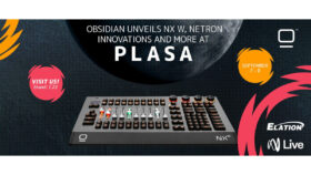 Obsidian präsentiert NX W, NETRON-Neuheiten und mehr auf der PLASA